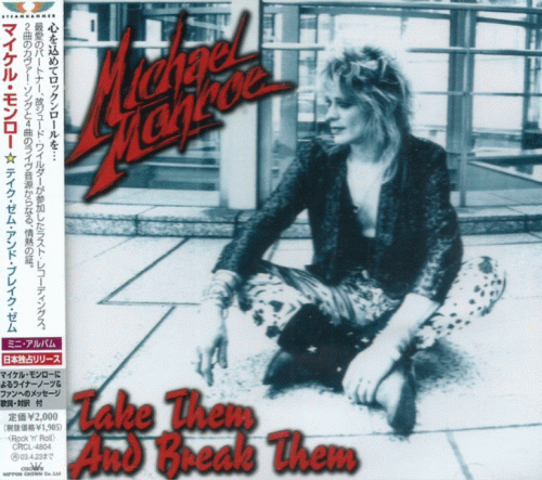 Michael Monroe : Take Them and Break Them